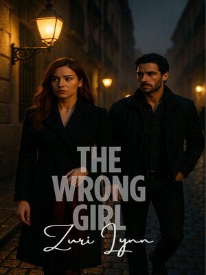 cover image of The Wrong Girl
